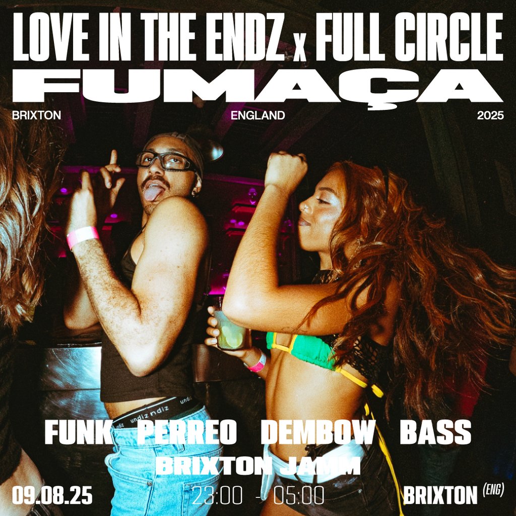 Fumaça x Full Circle x Love In The Endz