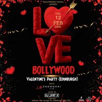 Love Bollywood: Valentine's Party 2026 (Edinburgh) at Shanghai Nightclub Edinburgh