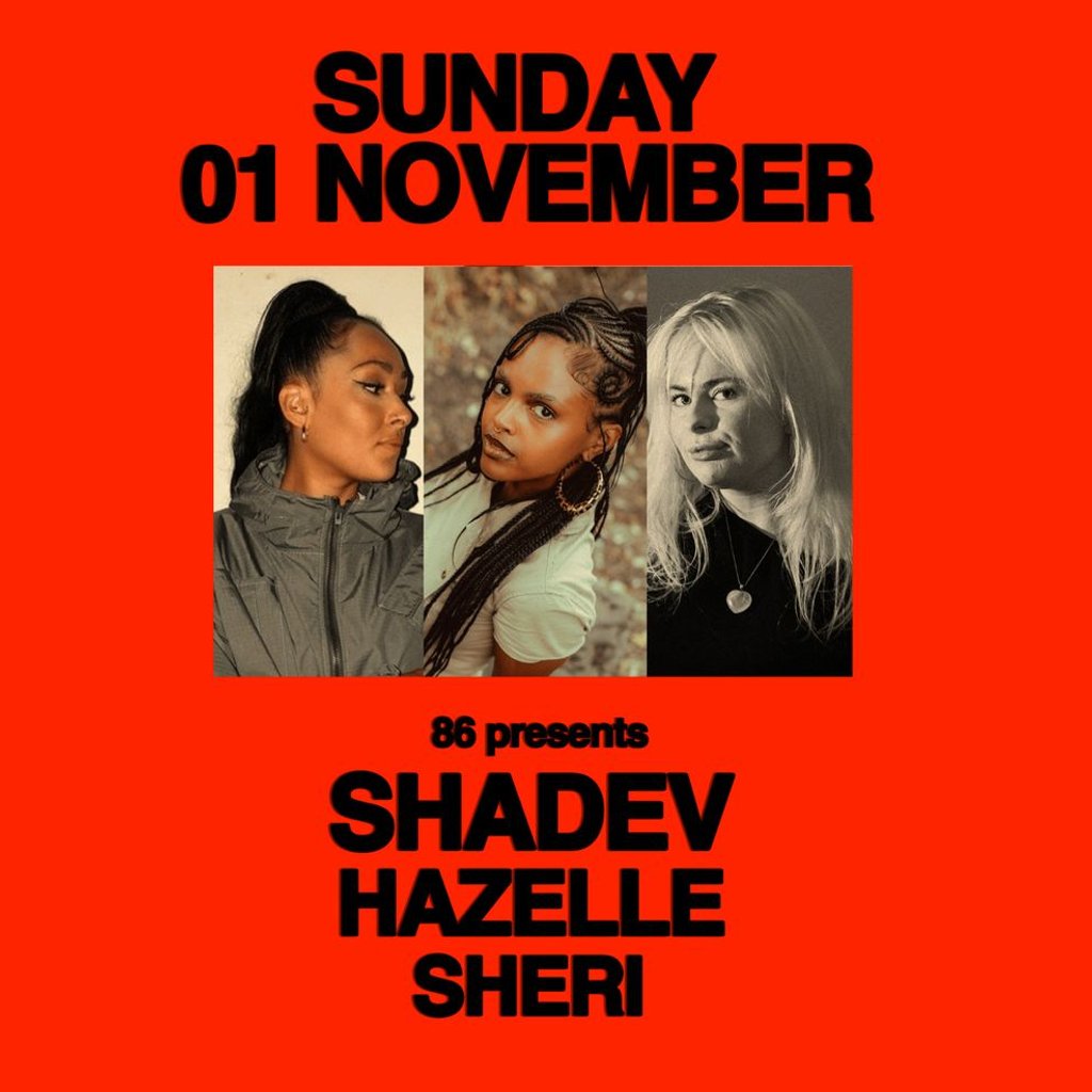 Dahlia Stereo sessions: 86’d w/SHADEV, Hazelle, SHERI