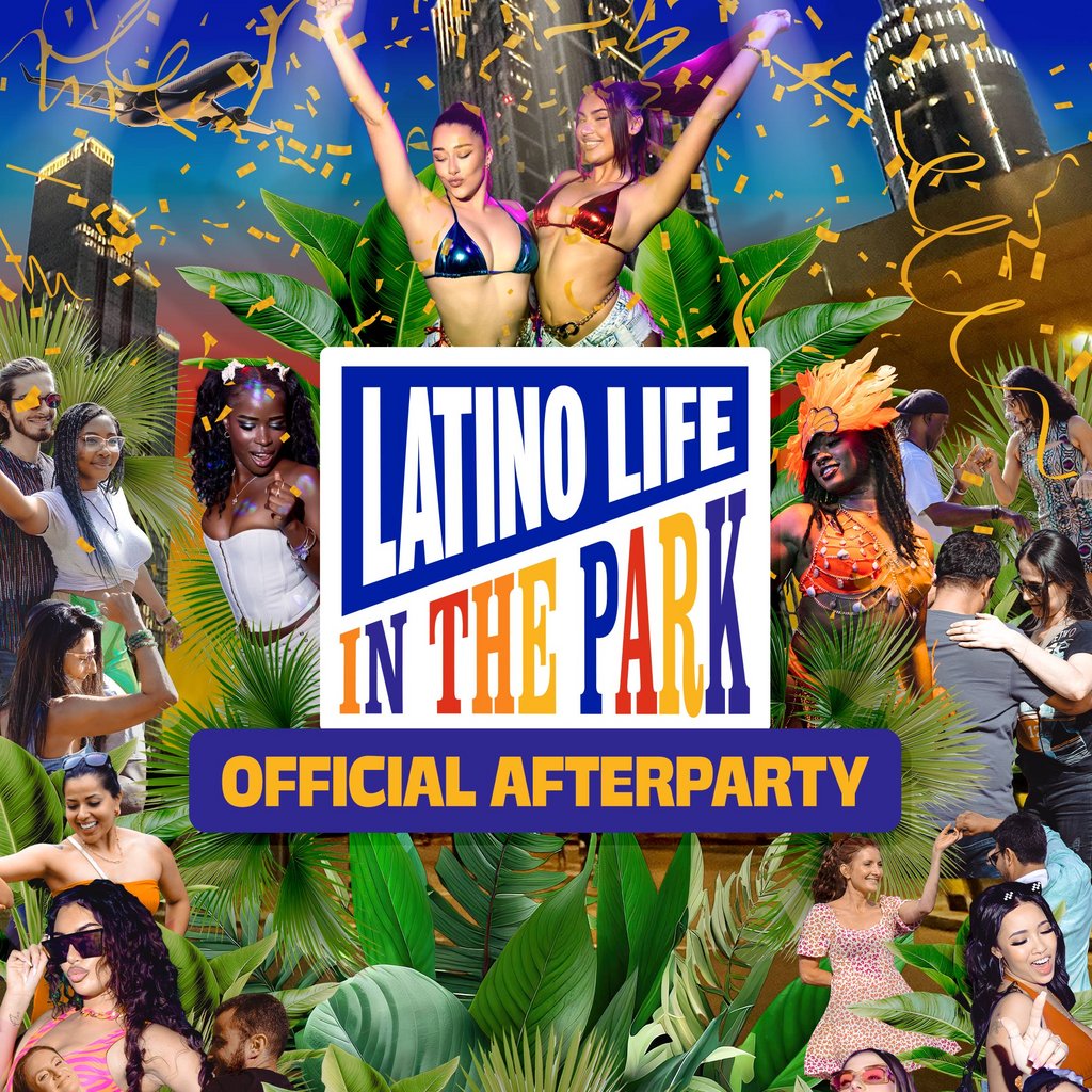 Latino Life in the Park Official After Party