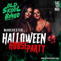 Old Skool Bingo Sat 1st November Manchester Halloween Special