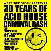 West Side Story present 30 Years Of Acid House Carnival Bash at The Masons Arms NW10