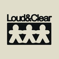 Loud & Clear