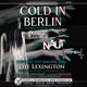 Stigmata Presents: Cold In Berlin Event Title Pic