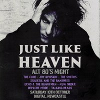 Just Like Heaven - Alt 80's Night (Newcastle) at Digital Newcastle