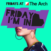 Friday I'm in Love at The Arch