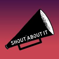 Shout About It Live