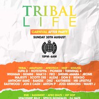 Tribal Life - Carnival After Party at Ministry Of Sound