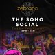 The Soho Social @ Zebrano Soho - Thursday 5th June Event Title Pic