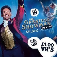 Quids In : The Greatest Showman Sing-a-long : 22nd Oct