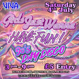 Viva - Girls Just Wanna Have Fun! Ultimate 90s Day Disco
