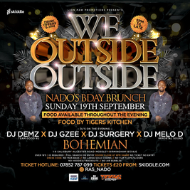 WE OUTSIDE OUTSIDE (NADOS B DAY BRUNCH)