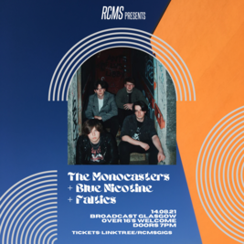 The Monocasters + Blue Nicotine + Faltics