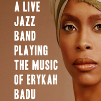 A Live Jazz Band Playing Music of Erykah Badu at 24 Kitchen Street