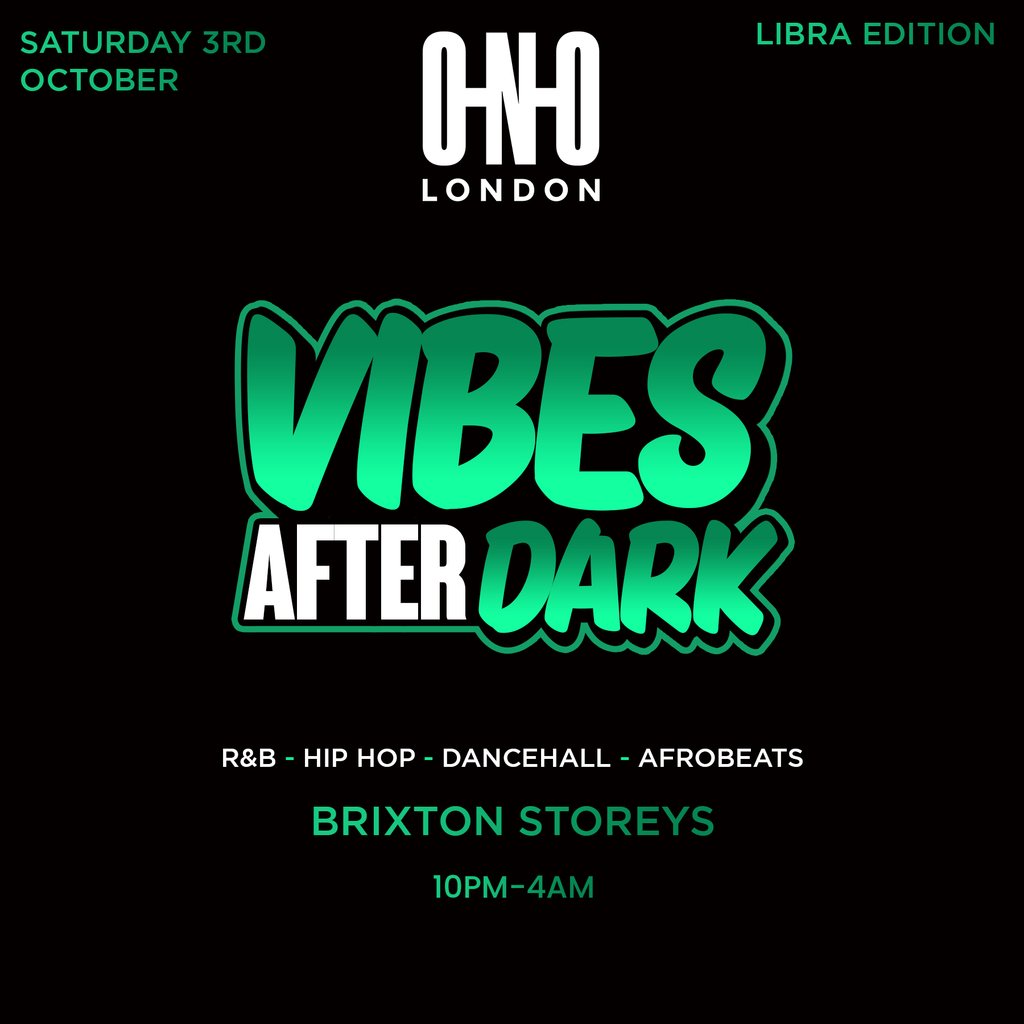 Vibes After Dark - Libra Edition (£1 B4 11 PM With A Ticket) at Brixton Storeys, London