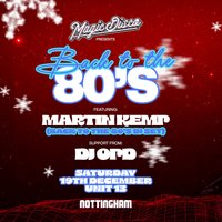 Martin Kemp's Back To The 80's Xmas Party - Nottingham