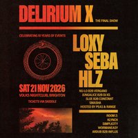 Delirium X: The Final Show w/ Loxy, Seba, HLZ + more at the volks nightclub