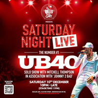 Saturday Night Live - UB40 (18+, 10pm-Late) Saturday Night Live - UB40 (18+, 10pm-Late)