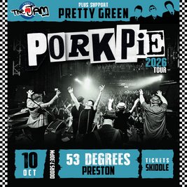 PorkPie Live plus Pretty Green (The Jam) at 53 Degrees, Preston