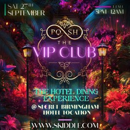 POSH : The VIP Club : THE Hotel Dining Experience