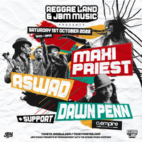 Reggae Land & JBM Presents Maxi Priest, Aswad & Dawn Penn at O2 Shepherds Bush Empire