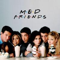 MEDICATION - FRIENDS 90