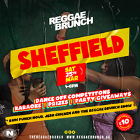 The Reggae Brunch Sheffield - Sat 25th March at Network