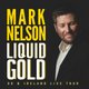 Mark Nelson : Liquid Gold (Stockton On Tees - Tour) Event Title Pic