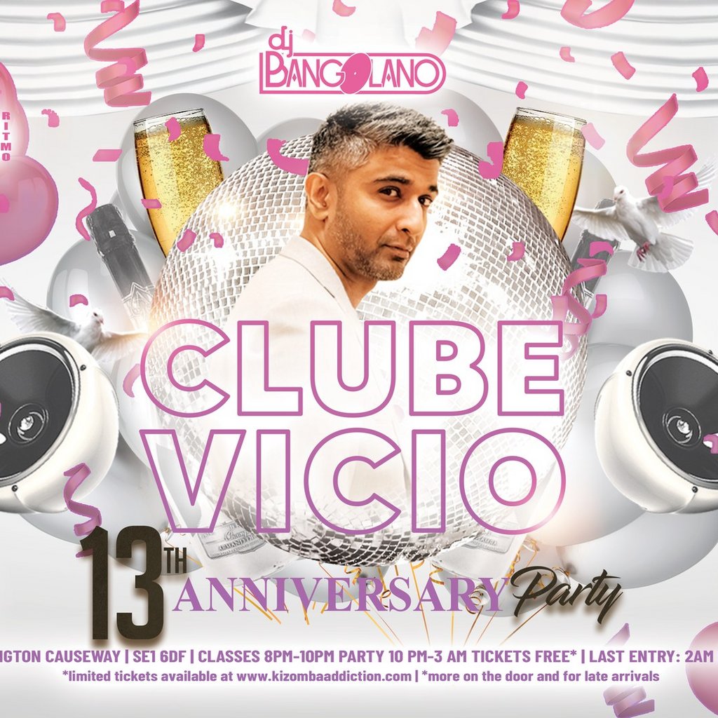 Kizomba Party: Clube Vicio - 14th Anniversary with DJ Bangolano
