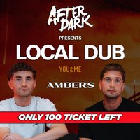 AFTER DARK presents LOCAL DUB @ AMBERS / CAN YOU FEEL THE BASS! at Amber's