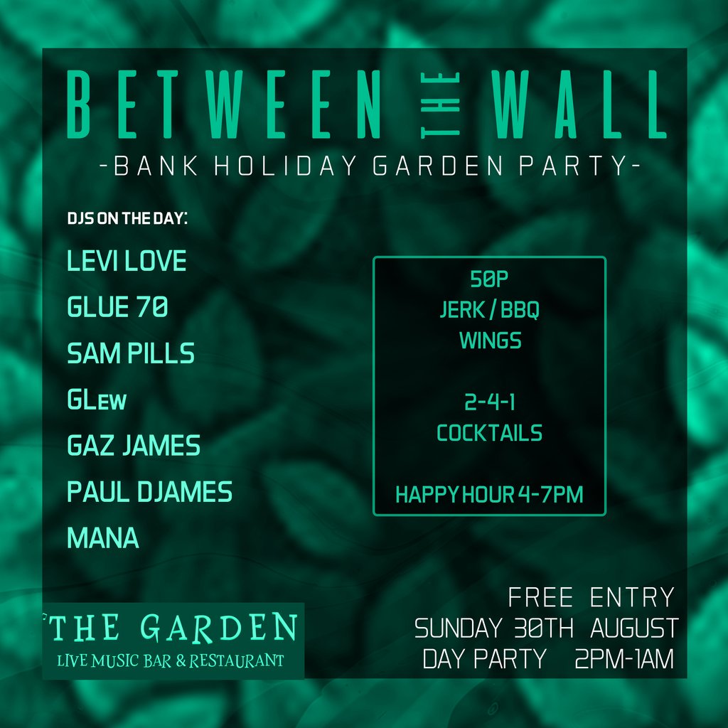 Between The Wall - Bank Holiday *FREE ENTRY* End of Summer Party