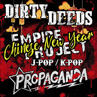 Chinese New Year! Dirty Deeds & Propaganda - Empire Project at Corporation