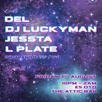 Attic Bar Residents: DEL, Jessta, DJ Luckyman at The Full Moon And Attic Bar