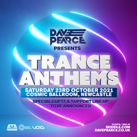 Dave Pearce presents Trance Anthems at Cosmic Ballroom