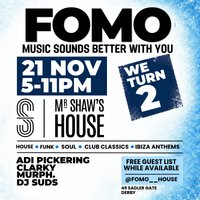 FOMO - The Big 2 - Birthday Bash Editon at mr shaws house