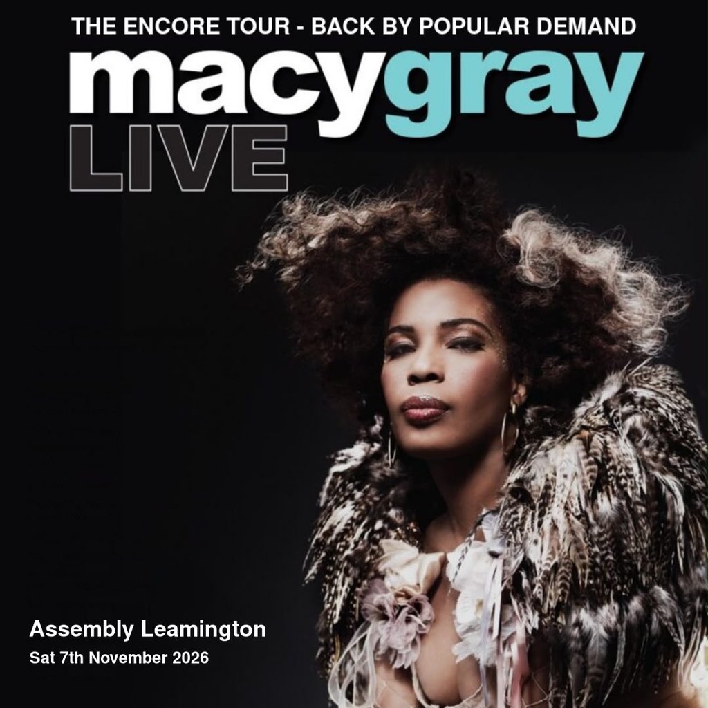 MACY GRAY Saturday 07/11/26 at The Assembly Leamington, Leamington Spa