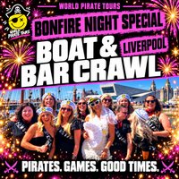 Bonfire Boat & Bar Crawl at Albert Dock Liverpool
