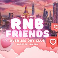RNB Friends London 2026: Rooftop (August 15)