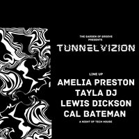 The Garden of Groove PRESENTS: Tunnel Vizion at Williamson Tunnels
