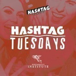 Hashtag Tuesdays Piccadilly Institute Student Sessions