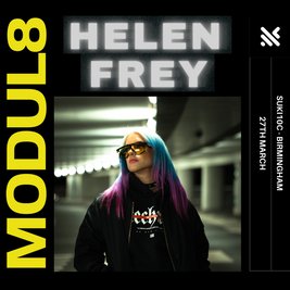 MODUL8 x Helen Frey - 100% Techno 0% Compromise