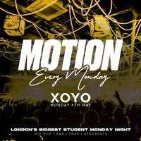 MOTION Every Monday @ XOYO at XOYO
