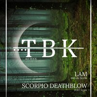 TBK + LAM + Scorpio Deathblow at The Source Collective