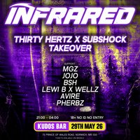 ThirtyHertz x Subshock Takeover W/ Infrared