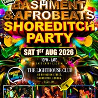 Bashment & Afrobeats Shoreditch Party - Everyone Free Before 12 at The Lighthouse Bar And Club
