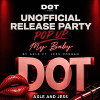 DOT - Axle and Jess Pop-Up at Horizon