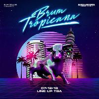 Sum Cellar Presents BRUM TROPICAÑA