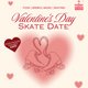 Valentine's Day Skate Date