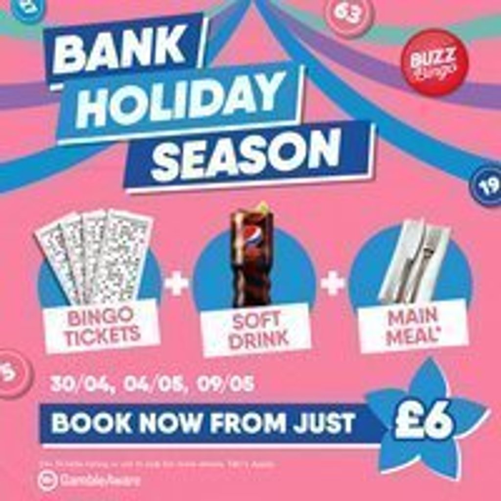 Bank Holiday Season - Buzz Bingo Bexleyheath 04/05