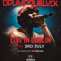 ODUMODUBLVCK Live in Dublin Fri 3rd July 2026 at Chillers On The Green